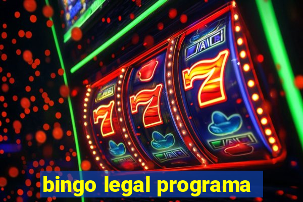 bingo legal programa